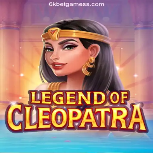 Exploring the Enchantment of 'LegendOfCleopatra' with 6kbet
