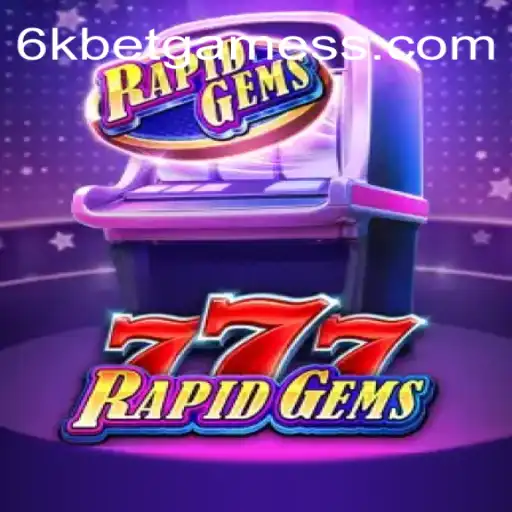 Exploring the Thrills of RapidGems777 – An In-Depth Guide