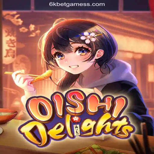 Discover the Thrills of OishiDelights and 6kbet: A Premier Gaming Experience